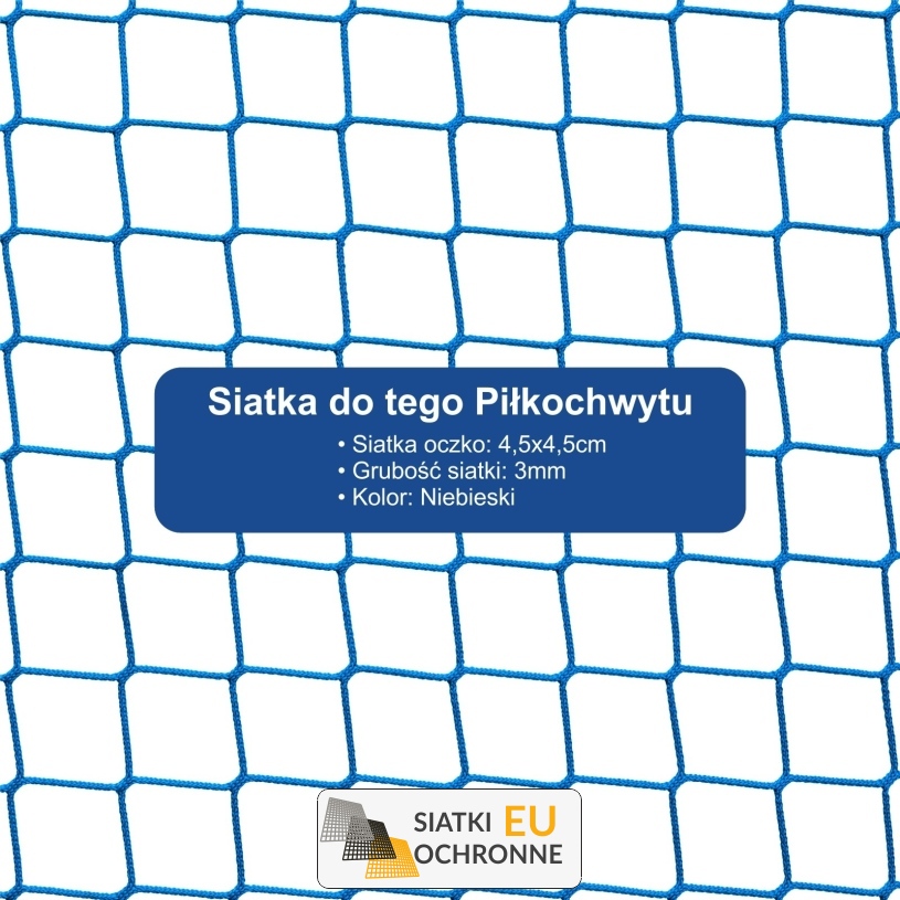 Piłkochwyt 4m - Słupy i siatka z oczkami 4,5x4,5cm o grubości 3mm do piłkochwytu